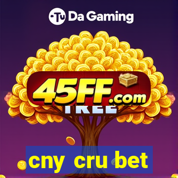 cny cru bet